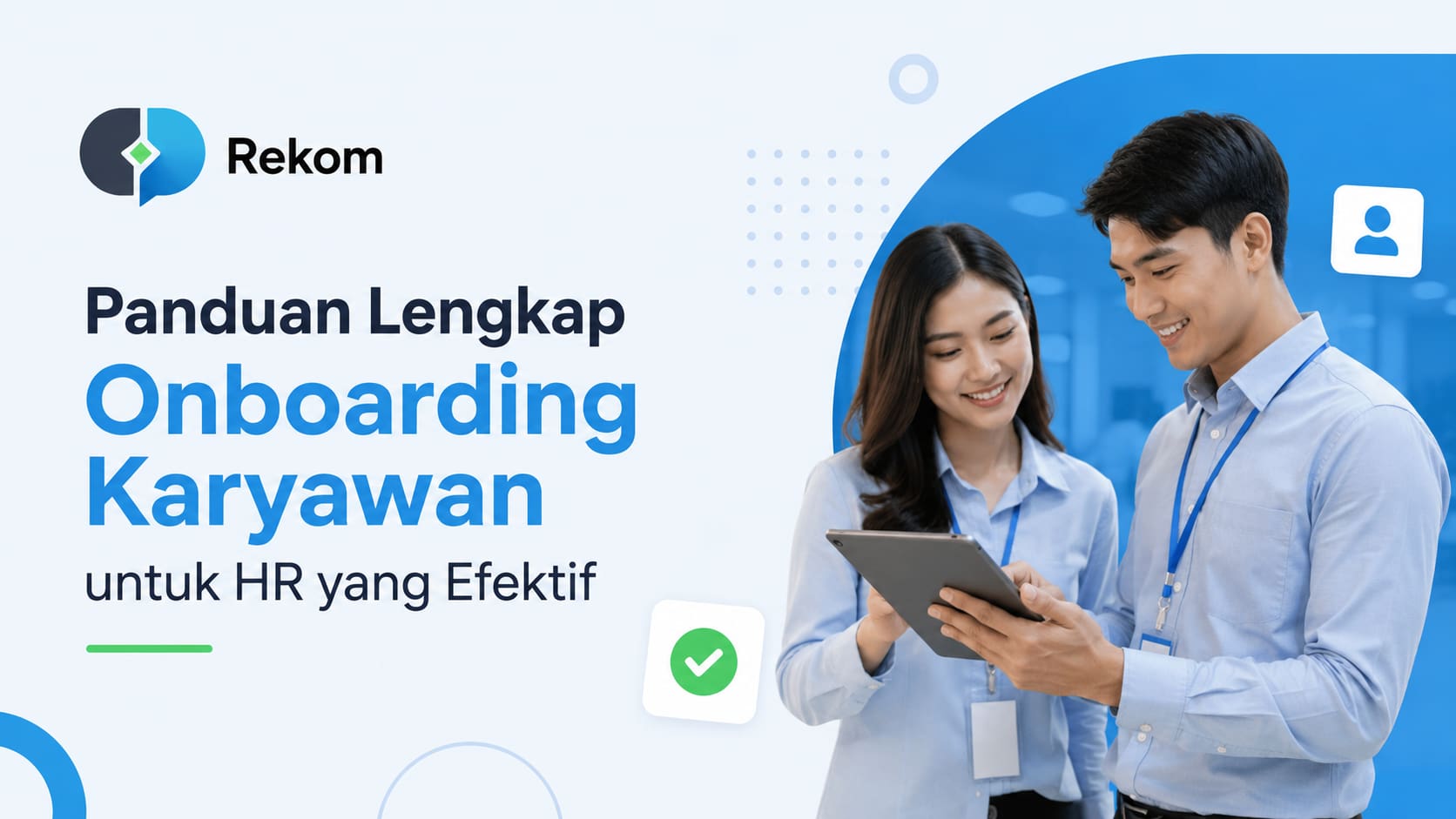 Panduan Lengkap Onboarding Karyawan untuk HR yang Efektif